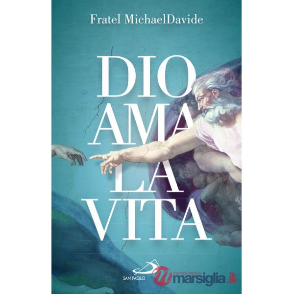 Dio ama la vita