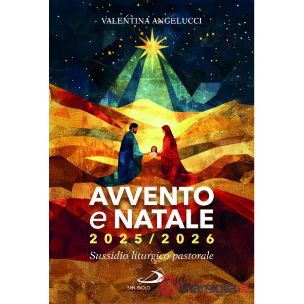 Avvento e Natale 2025-2026. Sussidio liturgico-pastorale