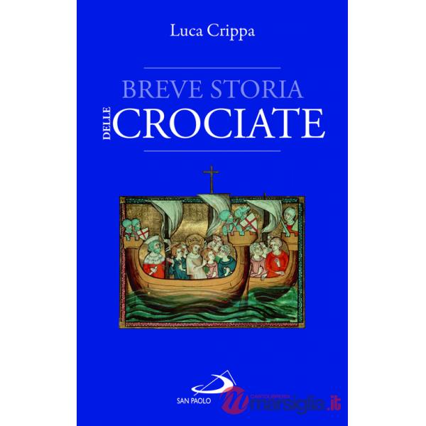 Breve storia delle Crociate