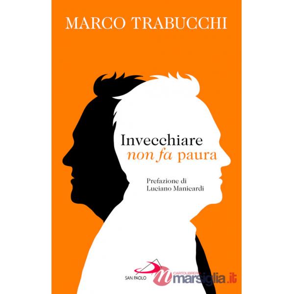 Invecchiare non fa paura