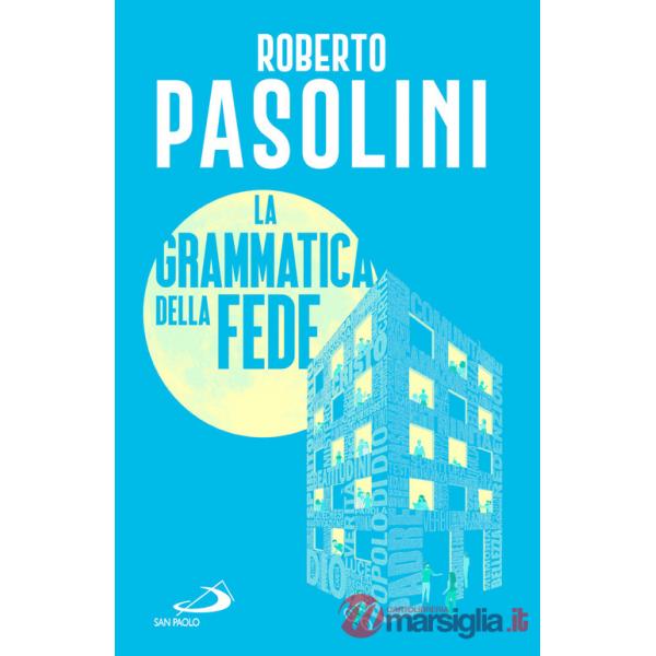 Grammatica della fede (La)