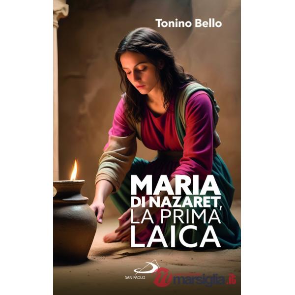 Maria di Nazaret, la prima laica