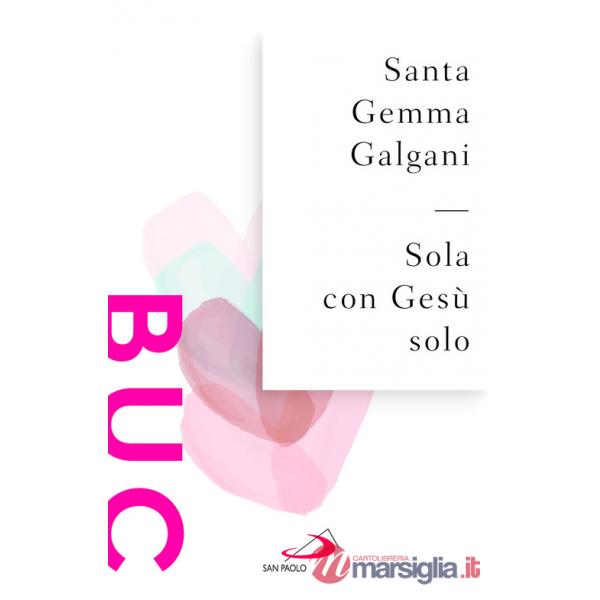 Sola con Gesù solo