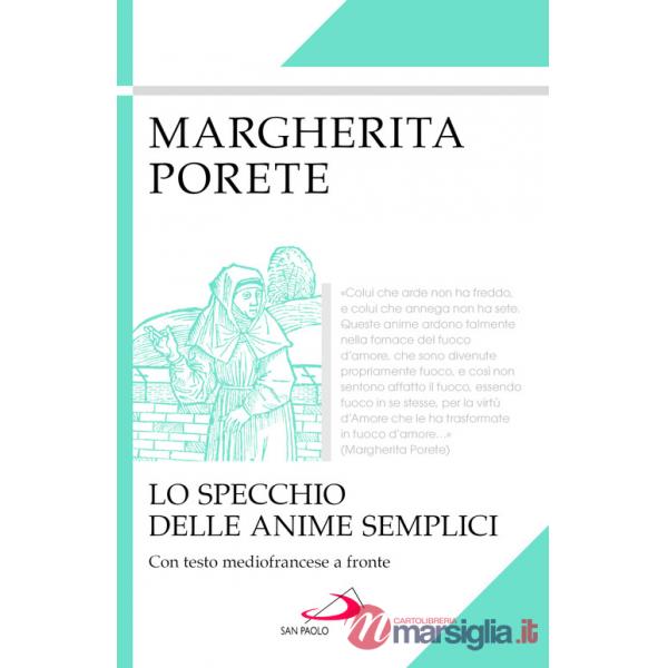 Specchio delle anime semplici. Testo mediofrancese a fronte (Lo)
