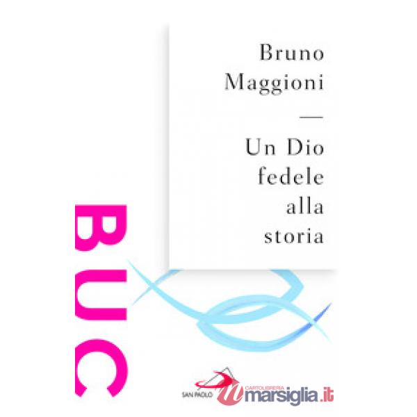 Dio fedele alla storia (Un)
