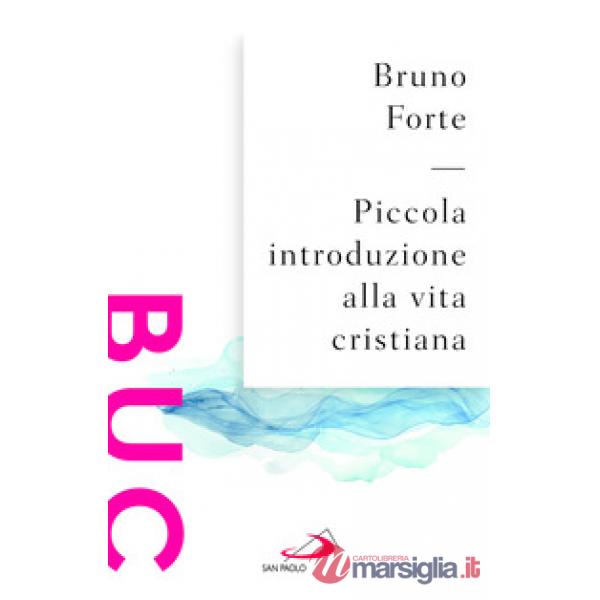 Piccola introduzione alla vita cristiana
