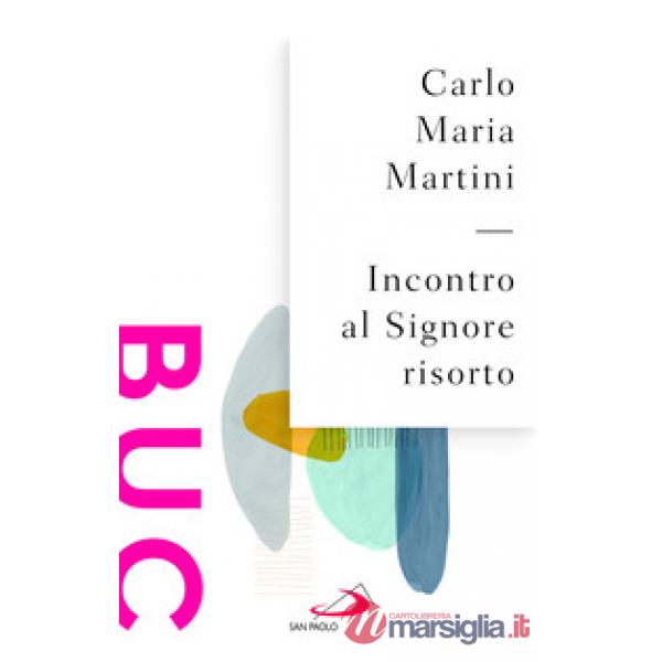 Incontro al Signore risorto