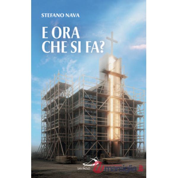 E ora che si fa?