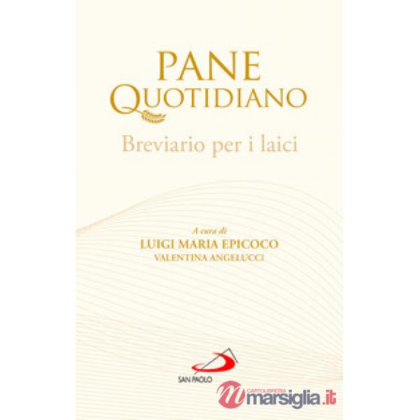 Pane quotidiano. Breviario per i laici