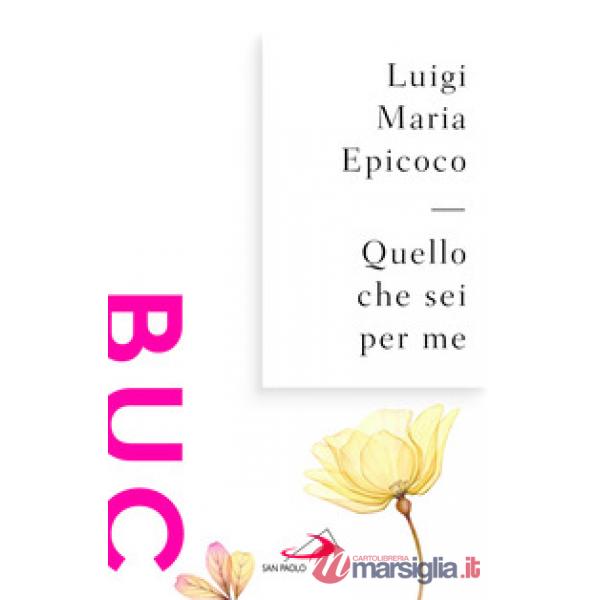 Quello che sei per me. Parole sull'intimità