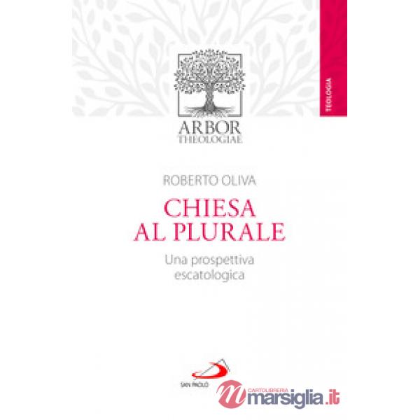 Chiesa al plurale. Una prospettiva escatologica