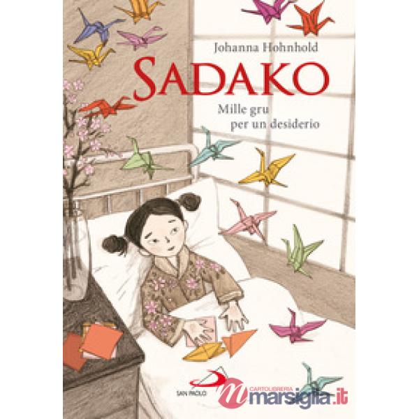 Sadako. Mille gru per un desiderio