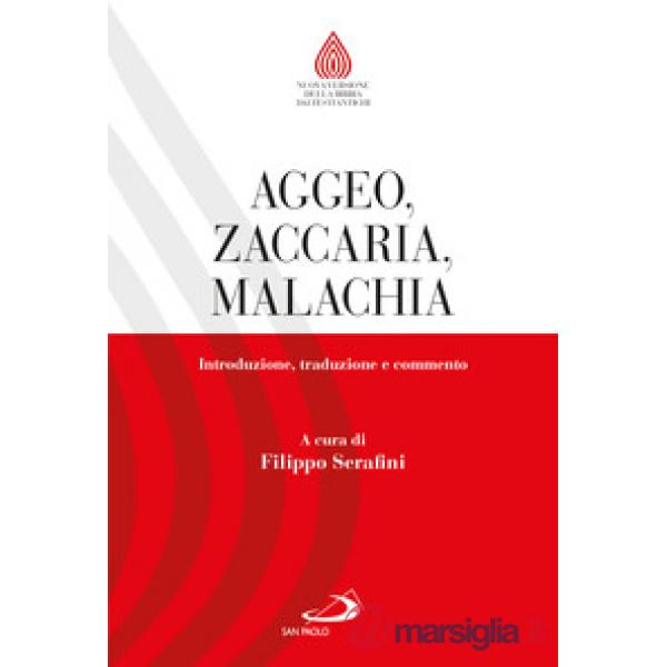 Aggeo, Zaccaria, Malachia. Introduzione, traduzione e commento