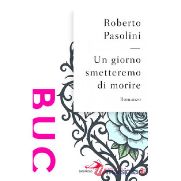 Giorno smetteremo di morire (Un)