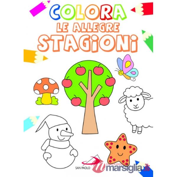 Colora le allegre stagioni. Ediz. illustrata