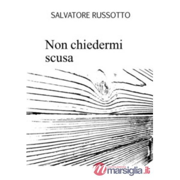 Non chiedermi scusa