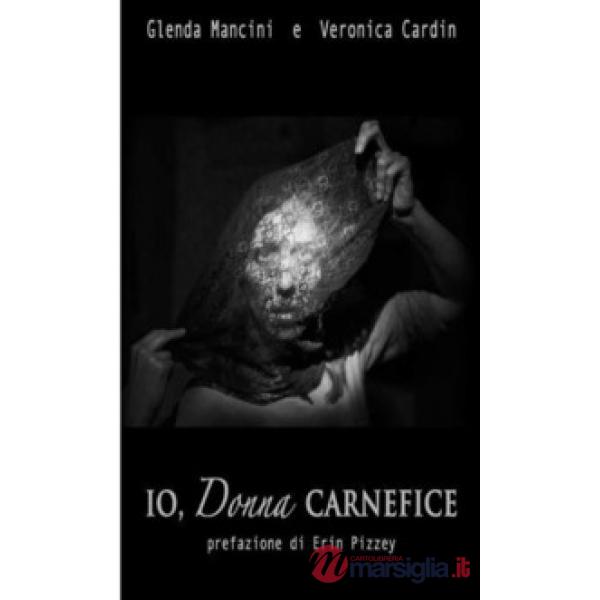Io, donna carnefice