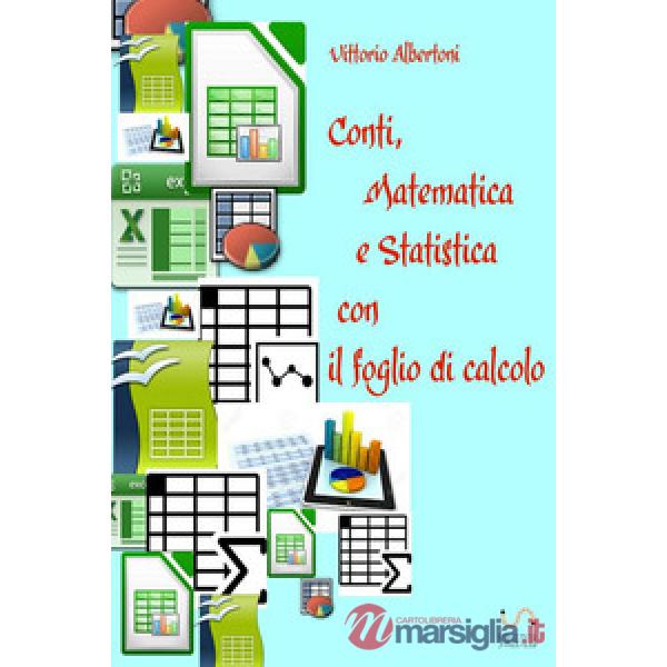 Conti, matematica e statistica con il foglio di calcolo