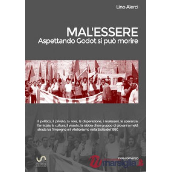 Mal'essere (Aspettando Godot si può morire)