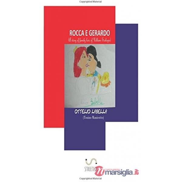 Rocca e Gerardo (A story of family love of Uilliam Scekspir)