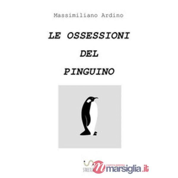Ossessioni del pinguino (Le)