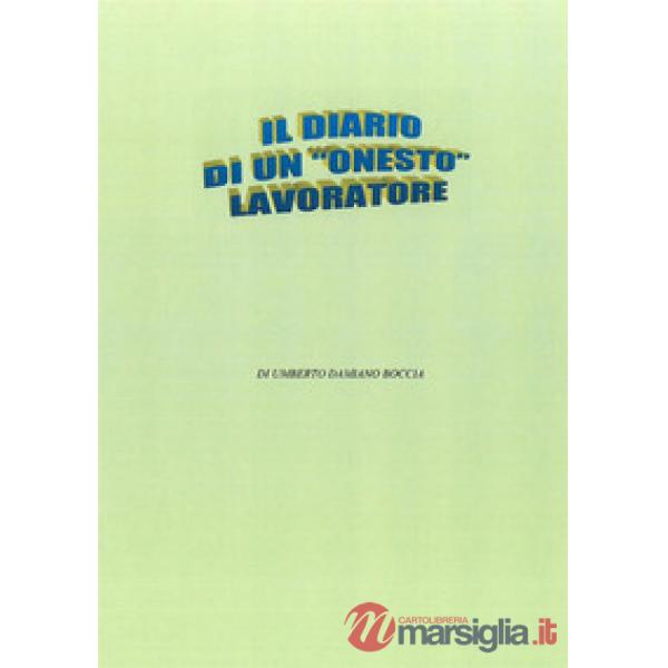 Diario di un «onesto» lavoratore (il)