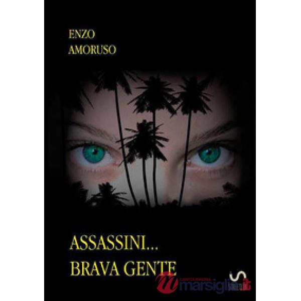 Assassini... brava gente