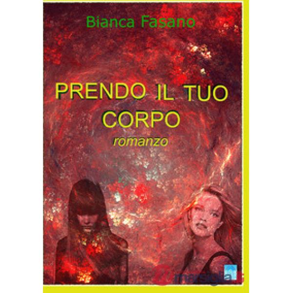 Prendo il tuo corpo
