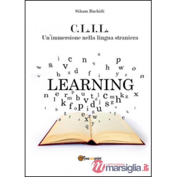 C.L.I.L. Un'immersione nella lingua straniera
