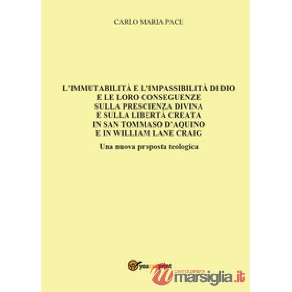 Immutabilità e l'impassibilità di Dio e le loro conseguenze sulla prescienza div