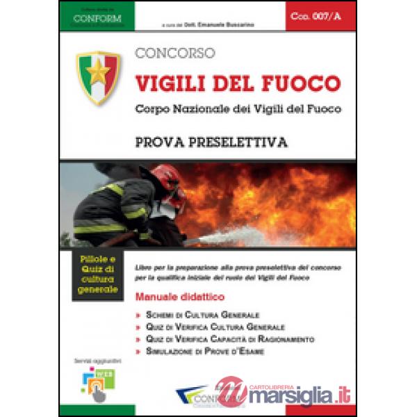 Concorso Vigili del Fuoco. Corpo Nazionale dei Vigili del Fuoco. Prova preselett