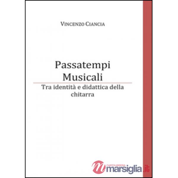 Passatempi musicali. Tra identità e didattica della chitarra
