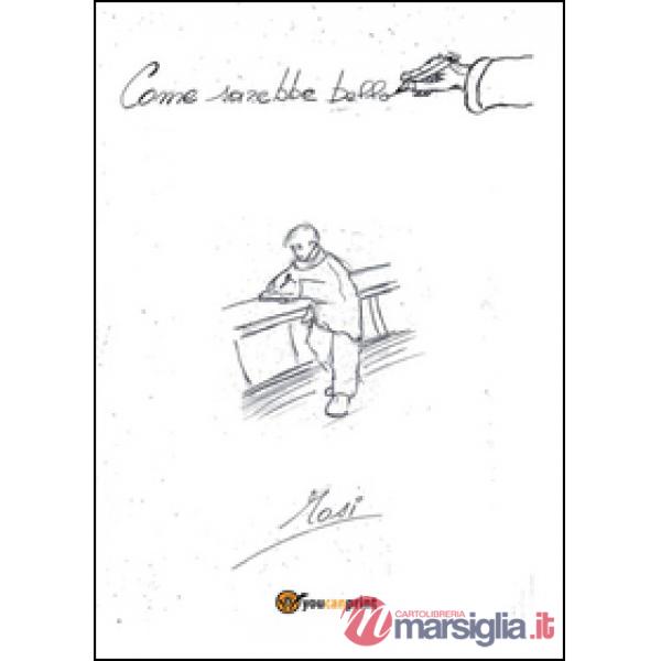 Come sarebbe bello