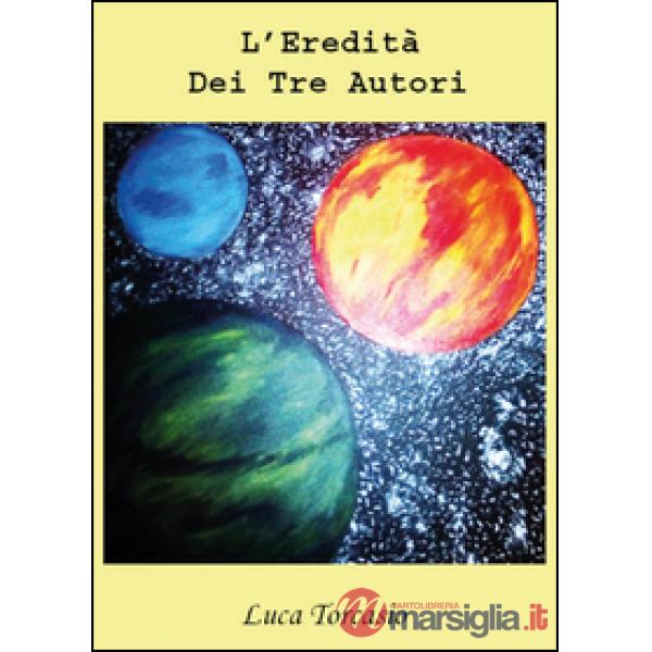 Eredità dei tre autori (L')