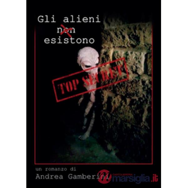 Alieni (non) esistono (Gli)