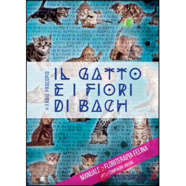 Gatto e i fiori di Bach (Il)