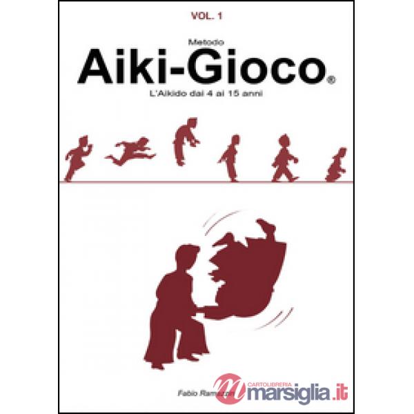 Aiki-Gioco®. L'aikido dai 4 ai 15 anni
