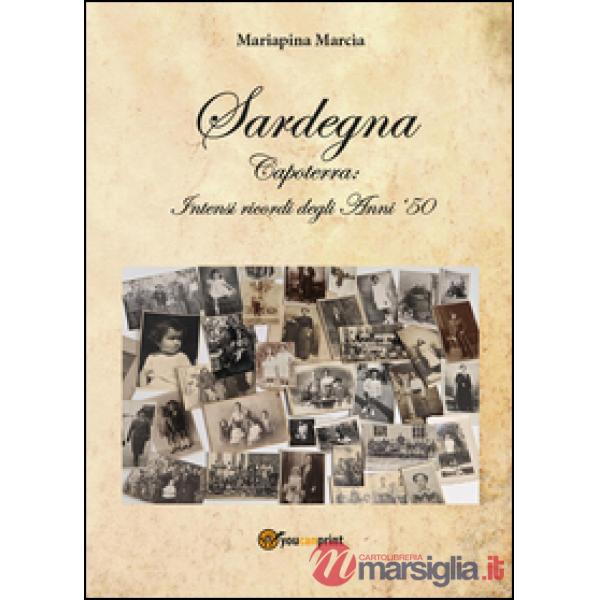 Sardegna. Capoterra: intensi ricordi degli anni '50