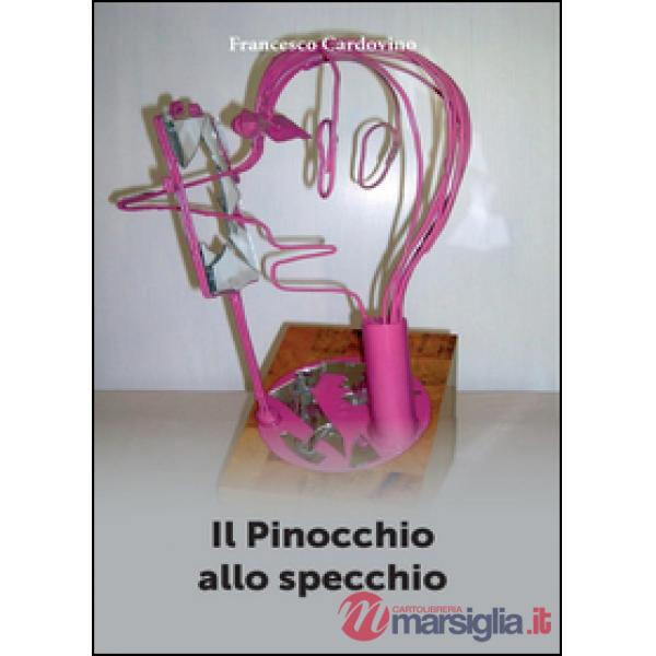 Pinocchio allo specchio (Il)