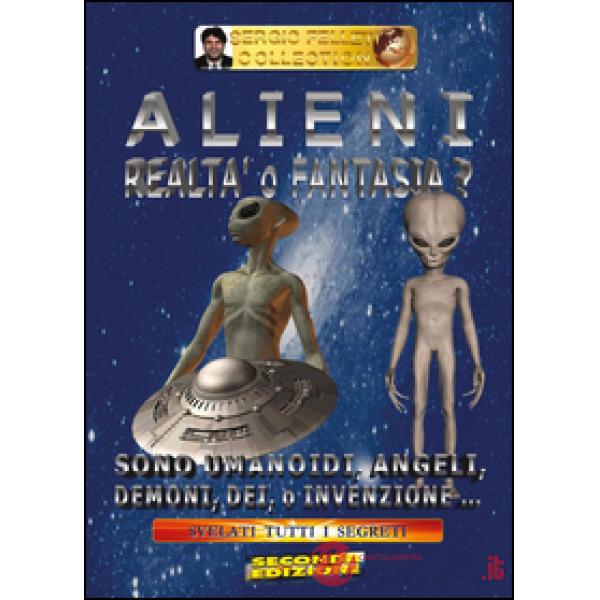 Alieni. Realtà o fantasia?
