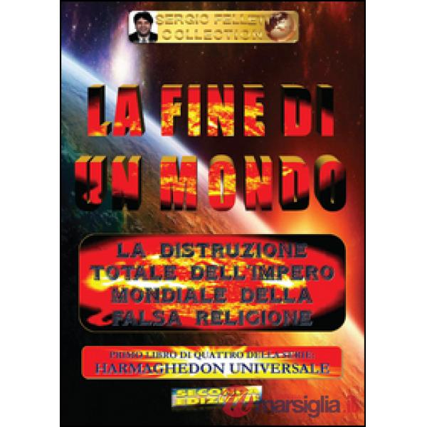 Fine di un mondo. Harmaghedon universale (La). Vol. 1