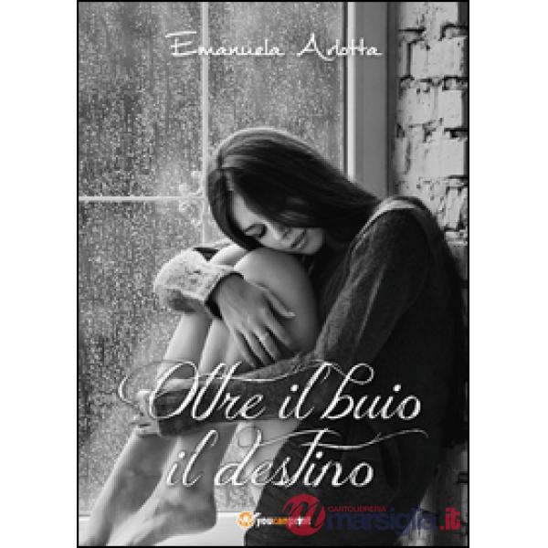 Oltre il buio il destino