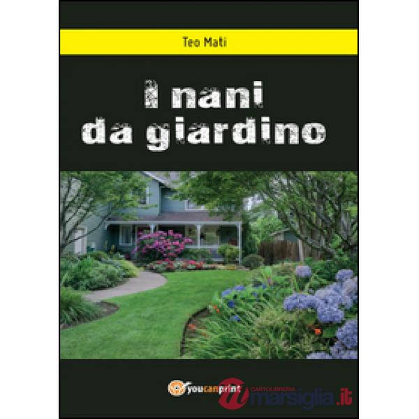Nani da giardino (I)