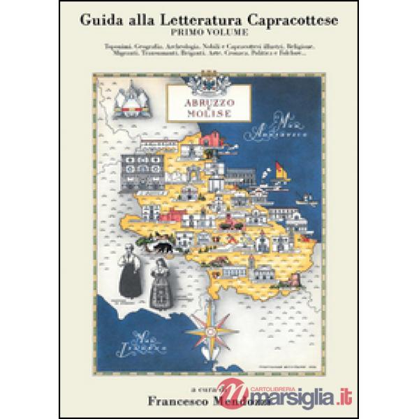 Guida alla letteratura capracottese. Vol. 1