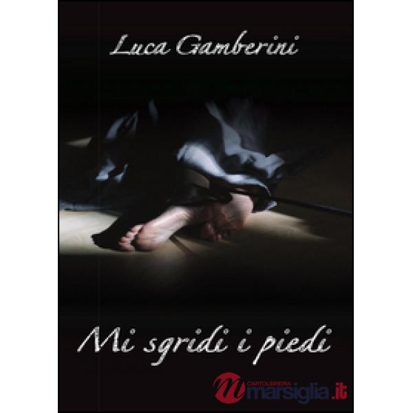 Mi sgridi i piedi