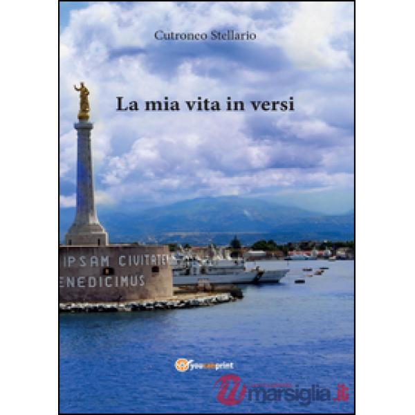Mia vita in versi (La)
