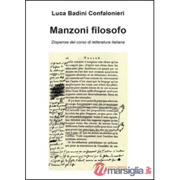 Manzoni filosofo. Dispense del corso di letteratura italiana