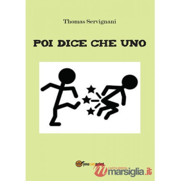 Poi dice che uno