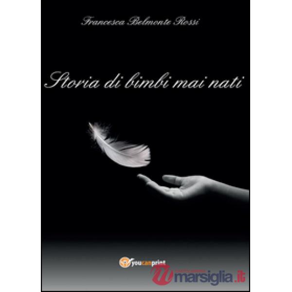Storia di bimbi mai nati