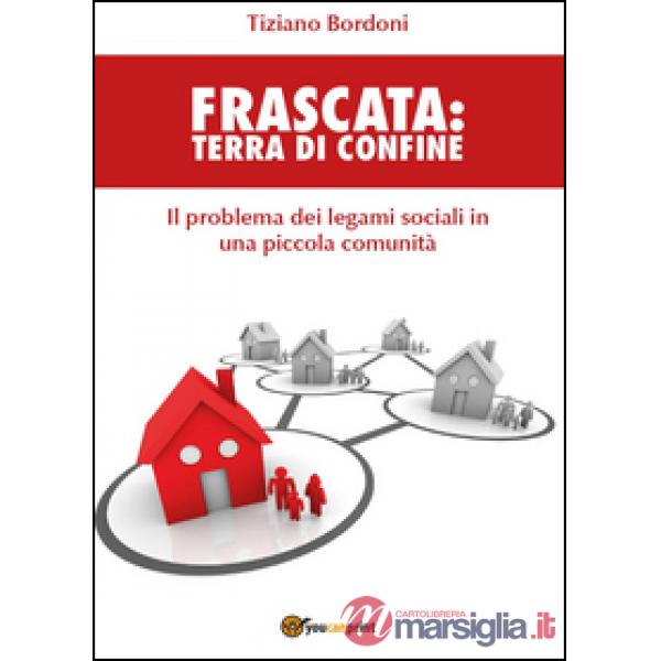 Frascata. Terra di confine